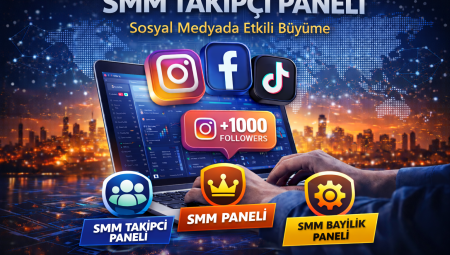 SMM Takipçi Paneli ile Sosyal Medyada Etkili Büyüme