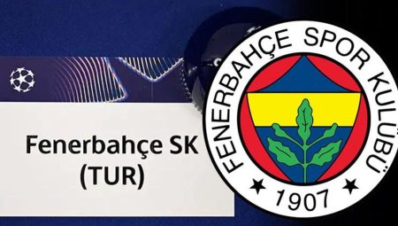 İşte Fenerbahçe’nin Şampiyonlar Ligi’ndeki muhtemel rakipleri